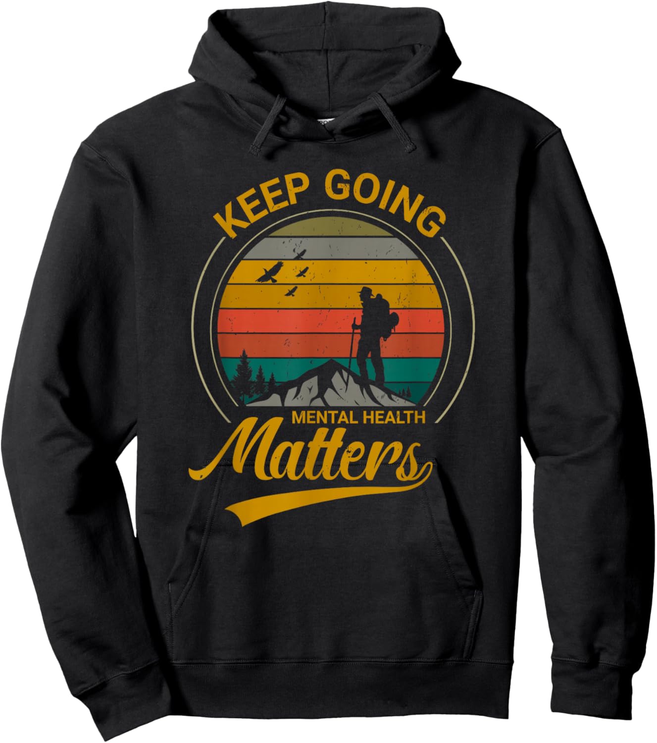 Mental Health Matters, Keep Going Hoodie - Hoodie | Black