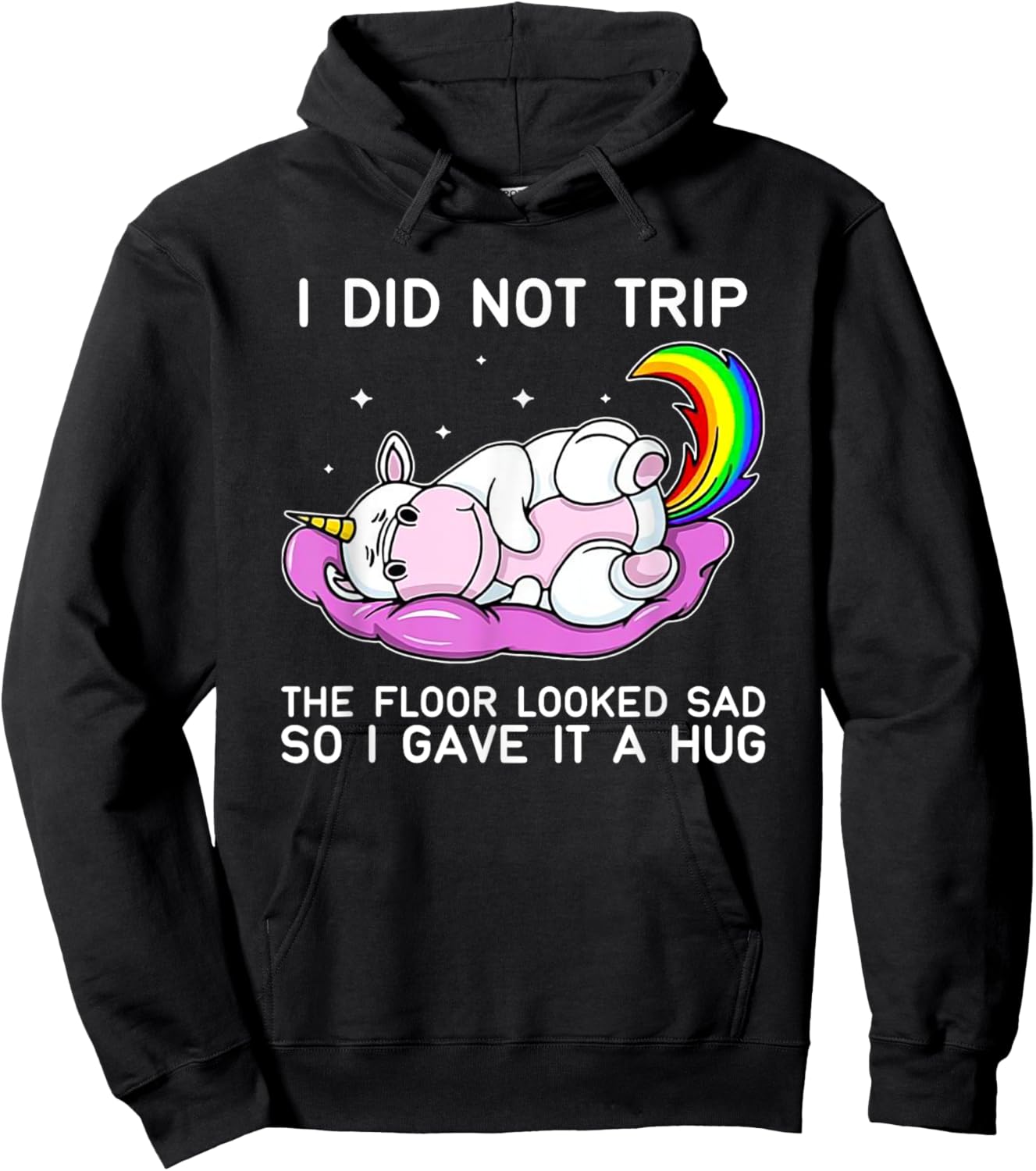 Unicorn Hippo I Didn't Trip The Floor Looked Sad Hoodie - Hoodie | Black