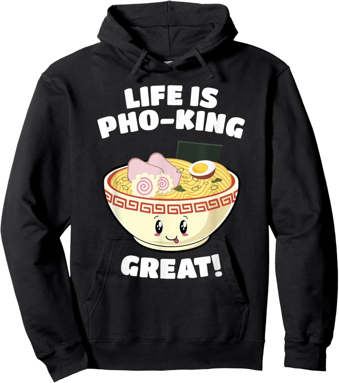 Vietnamese Pho Soup Pun Life is Pho-king Great! Funny Hoodie - Hoodie | Black