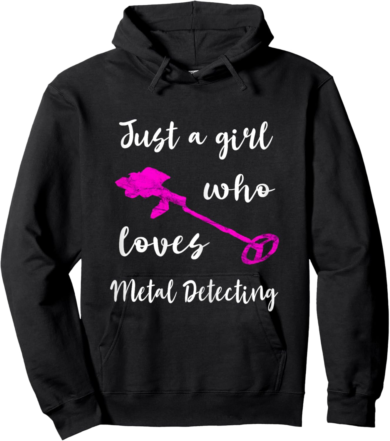 Just A Girl Who Loves Metal Detecting Detector Relic Hunting Hoodie - Hoodie | Black