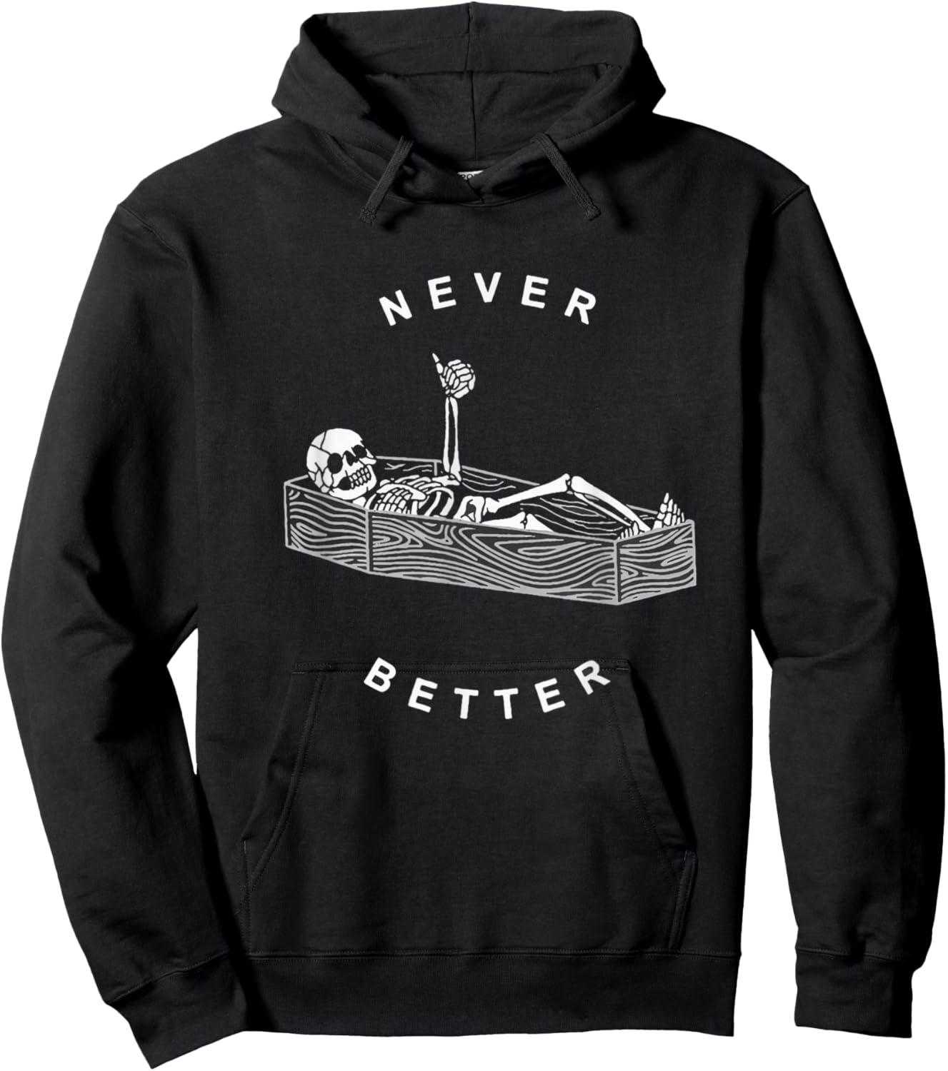 Never Better Skull Skeleton In The Coffin Halloween Hoodie - Hoodie | Black