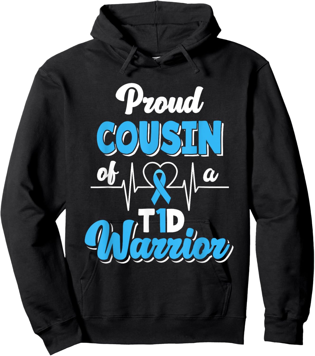 Proud Cousin Of A T1D Warrior Diabetic Diabetes Awareness Hoodie - Hoodie | Black