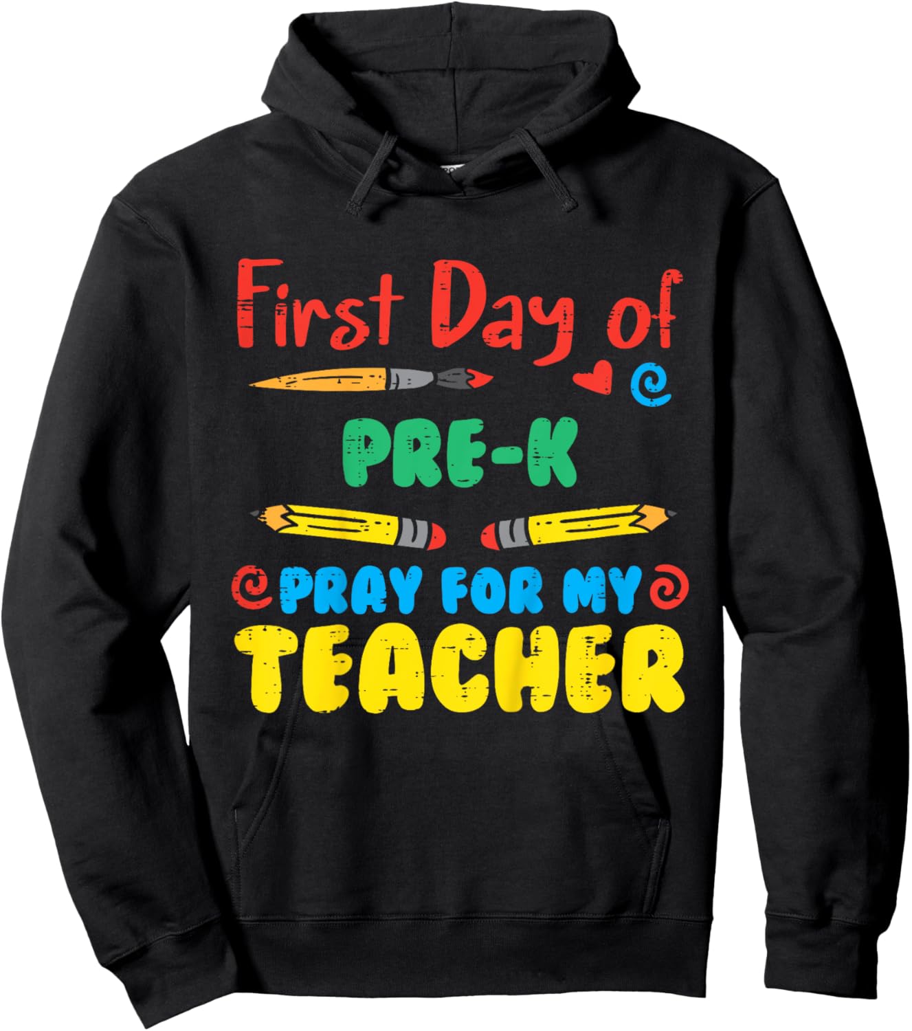 First Day Of Pre K Pray Funny Prek Pre Kindergarten Boy Girl Hoodie - Hoodie | Black