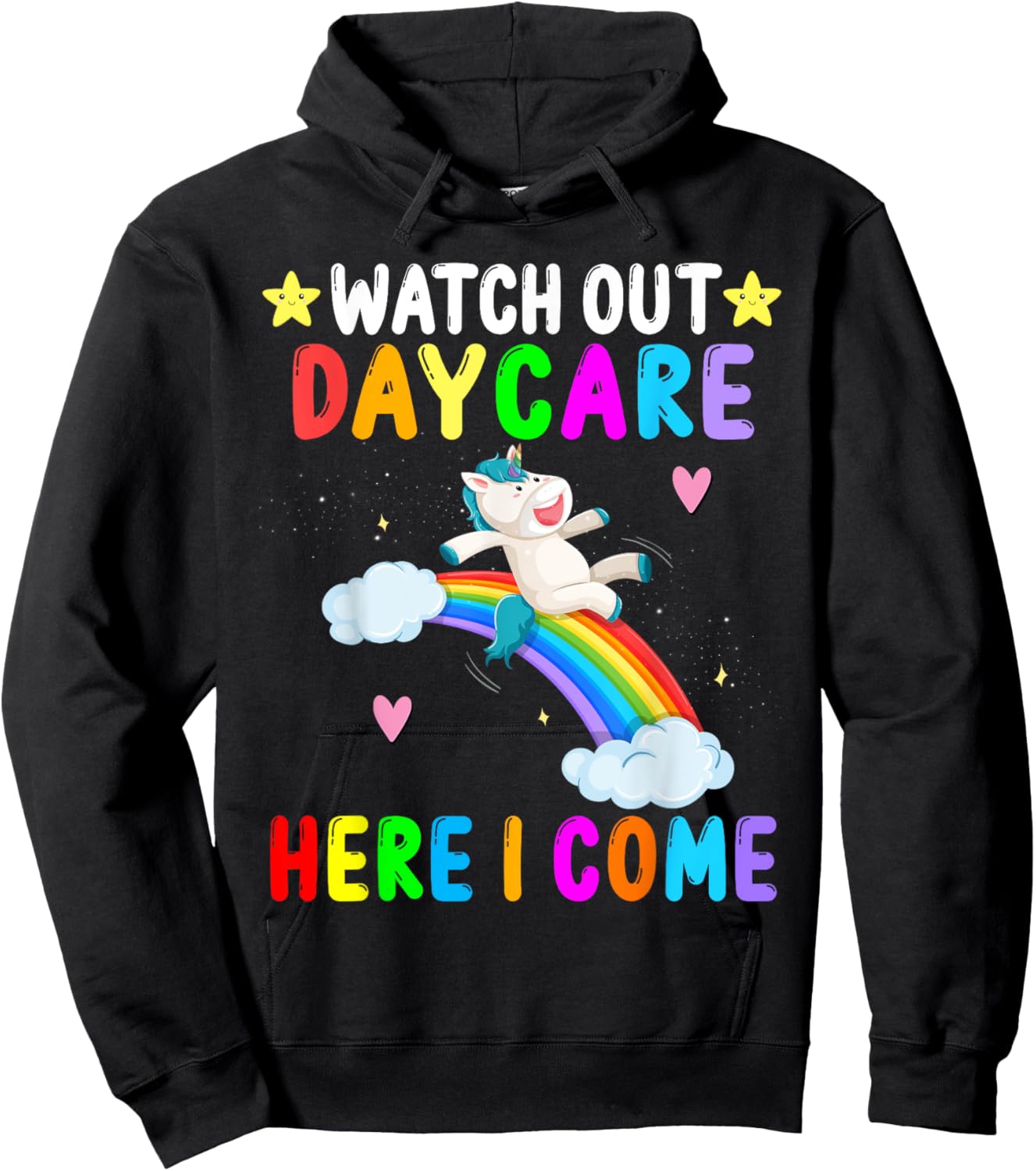 Watch Out Daycare Here I Come Unicorn First Day of School Hoodie - Hoodie | Black