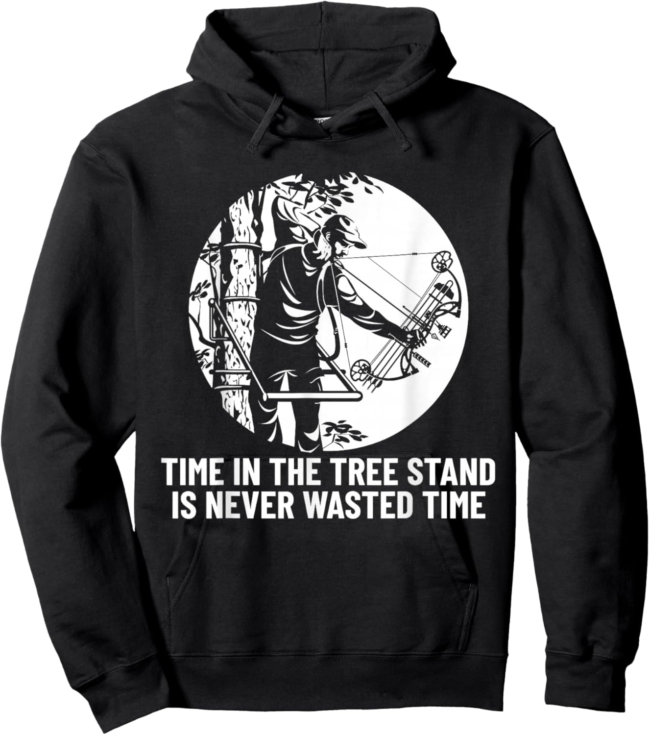 Time in the Tree Stand is Never Wasted Time Hunting Bowhunt Hoodie - Hoodie | Black