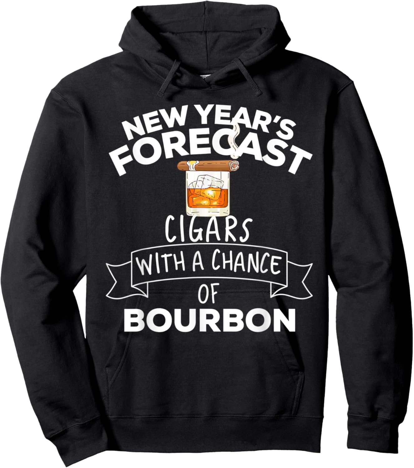 New Year's Forecast Cigars With A Chance Of Bourbon Hoodie - Hoodie | Black