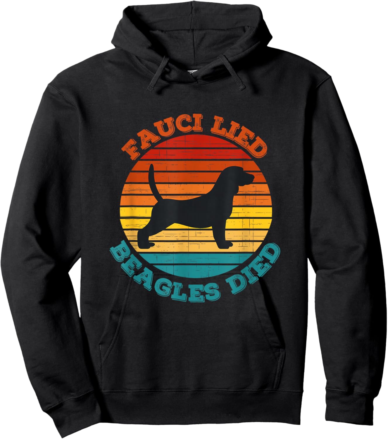 Fauci lied Beagles died - Anti Anthony Fauci - Arrest Fauci Hoodie - Hoodie | Black