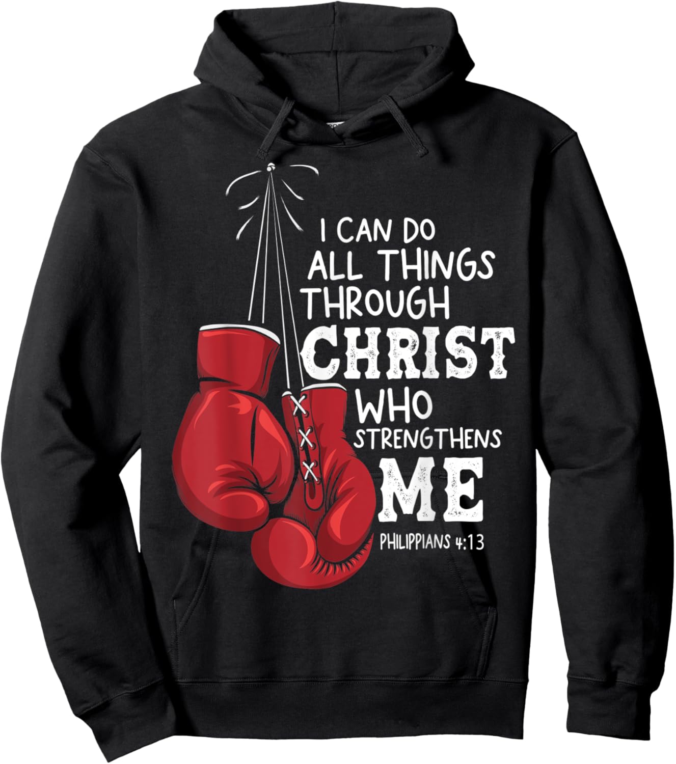 I Can Do Things Christian Boxing Quote Philippians 4:13 Hoodie - Hoodie | Black