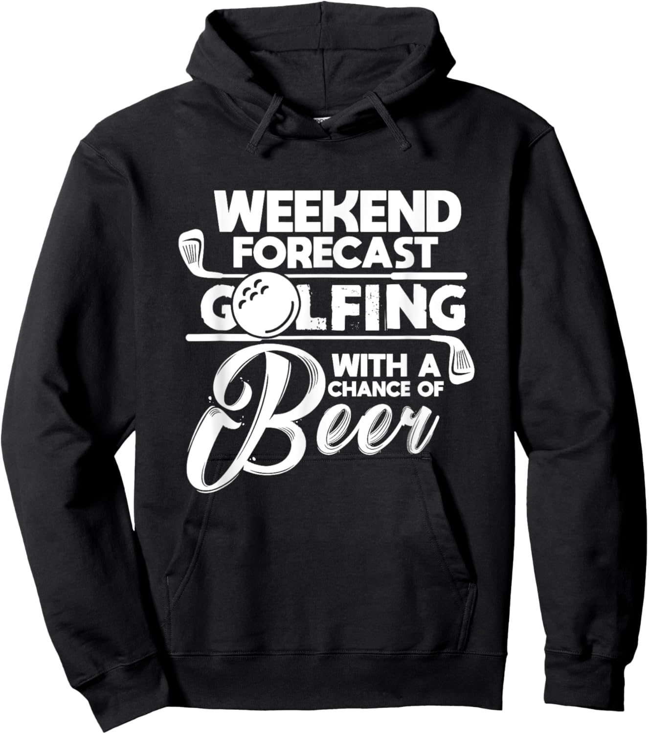 Weekend Forecast Golfing With A Chance of Beer Golf Golfers Hoodie - Hoodie | Black