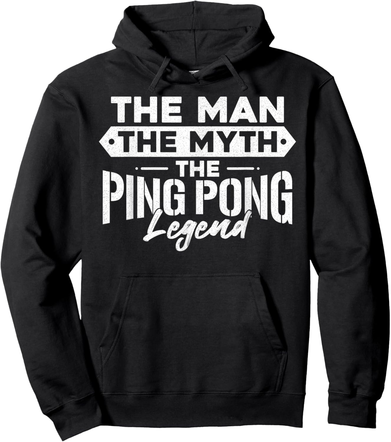 Ping Pong Table Tennis Dad Father The Man The Myth The Ping Hoodie - Hoodie | Black