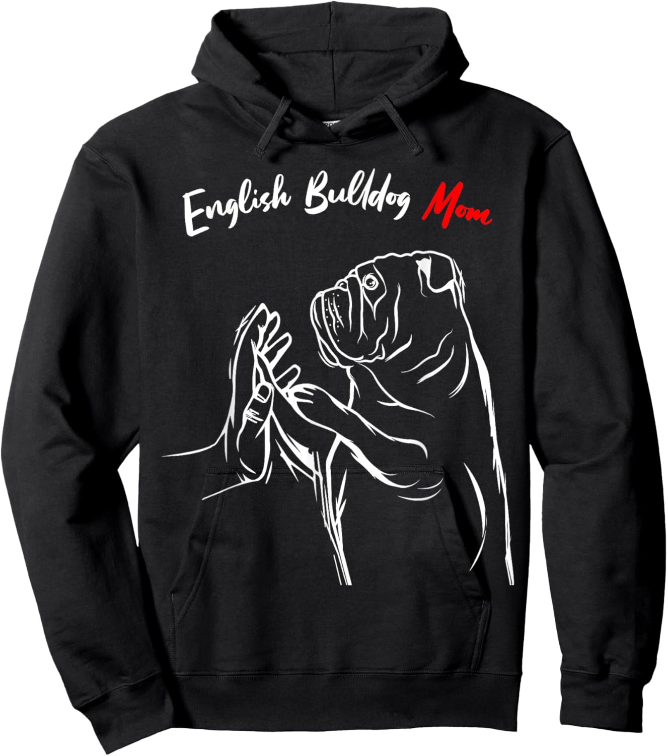 English Bulldog Mom Dog Mama Funny Women Hoodie - Hoodie | Black