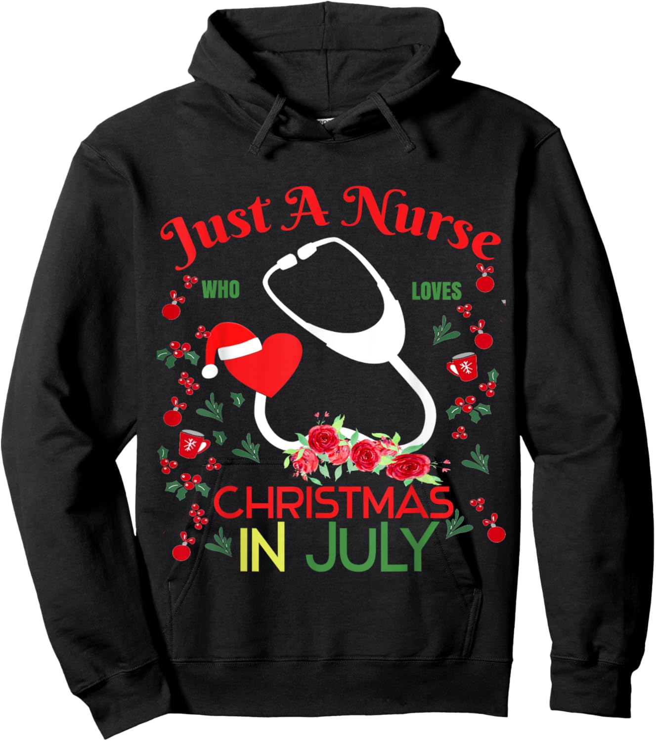 Just A nurse Who Loves Christmas In July stethoscope summer Men Women Kids Hoodie - Hoodie | Black