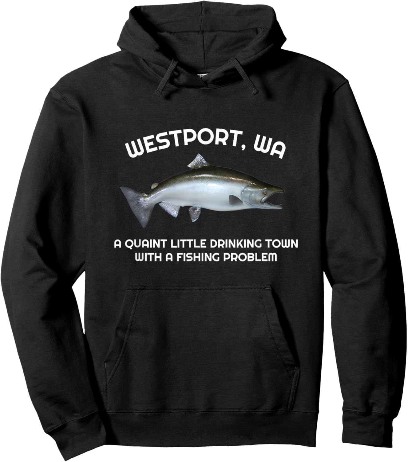 Quaint Little Drinking Town Fishing Problem Westport WA Hoodie - Hoodie | Black