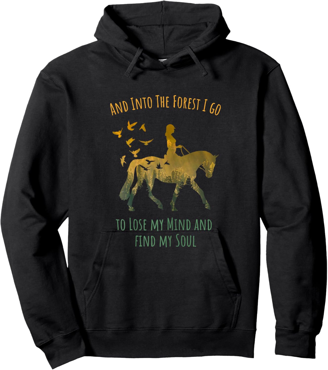 And Into The Forest I Go Horse Riding Shirt for Girls Women Hoodie - Hoodie | Black
