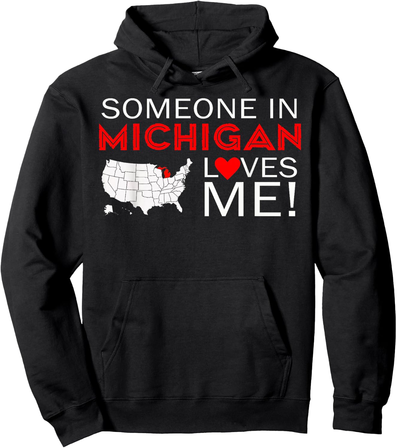 Someone In Michigan Loves Me The Great Lakes State Hoodie - Hoodie | Black