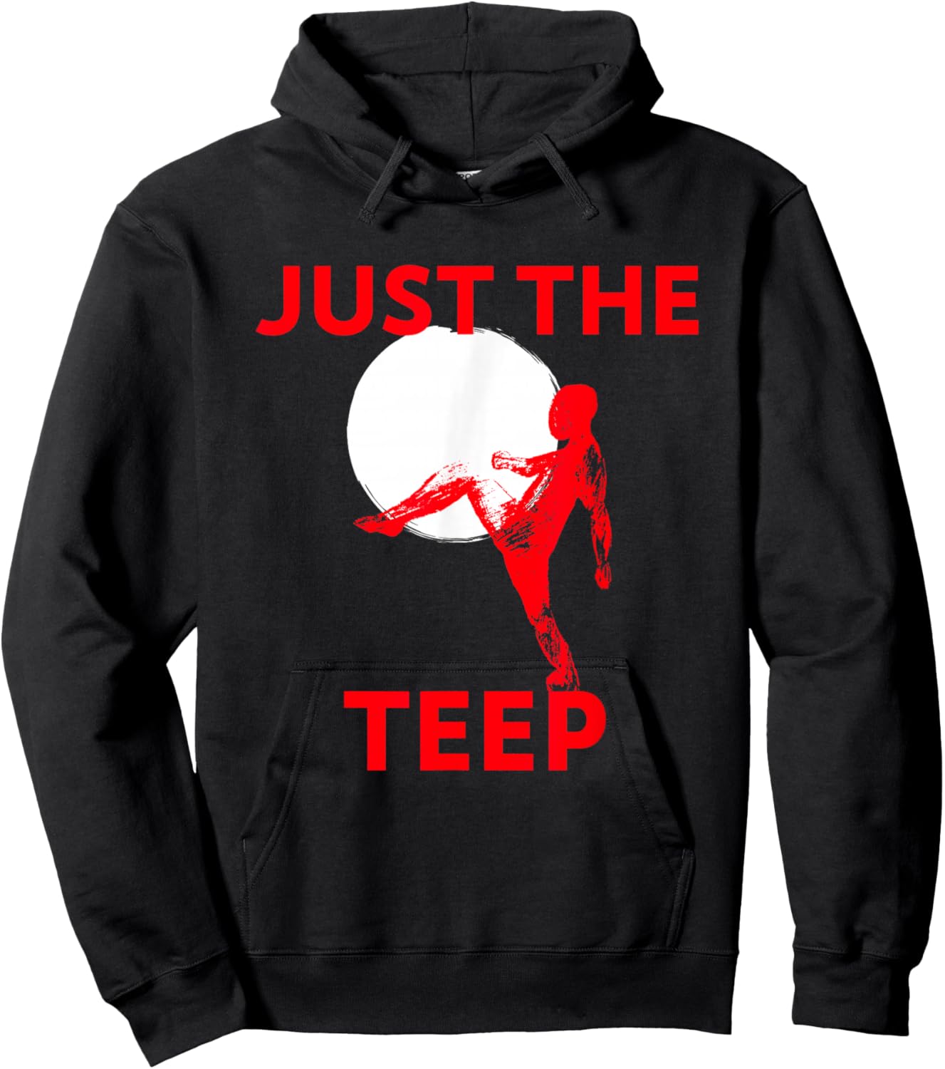 Just The Teep, MMA, Muay Thai, Kick, Jiu-Jitsu, Fighting Hoodie - Hoodie | Black