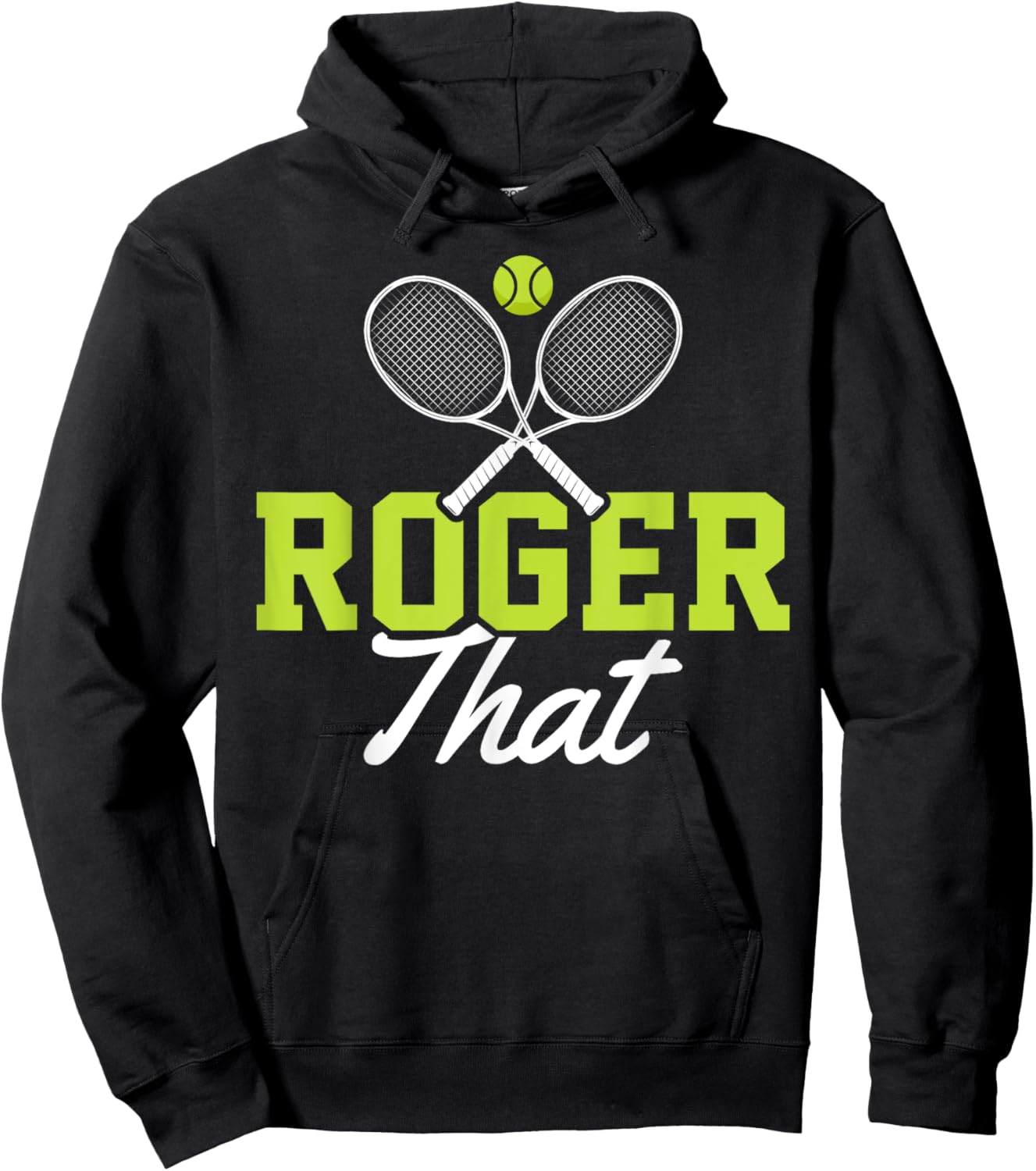Roger That Funny Tennis Lover Novelty Gift Hoodie - Hoodie | Black