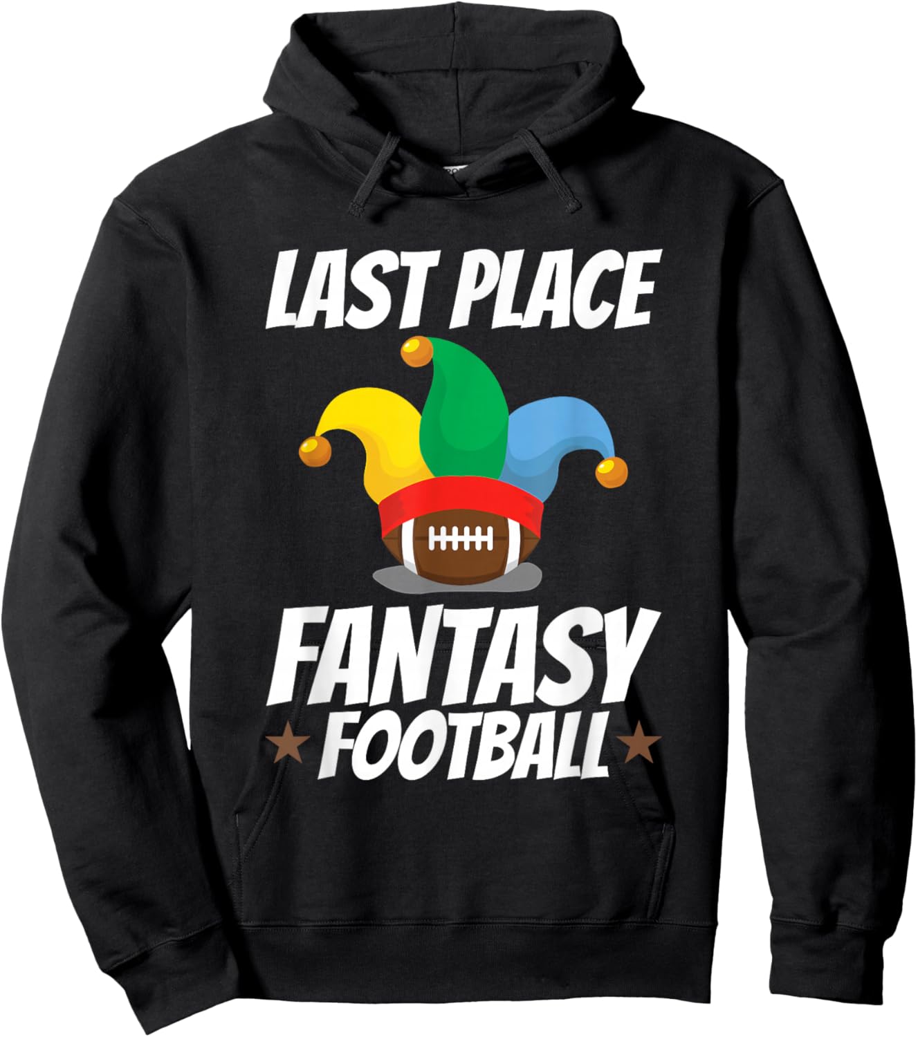 Last Place Fantasy Football Hoodie - Hoodie | Black