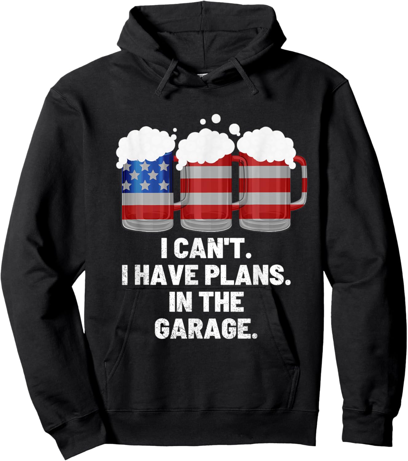 I Can't I Have Plans In The Garage ,Beer American Flag Hoodie - Hoodie | Black