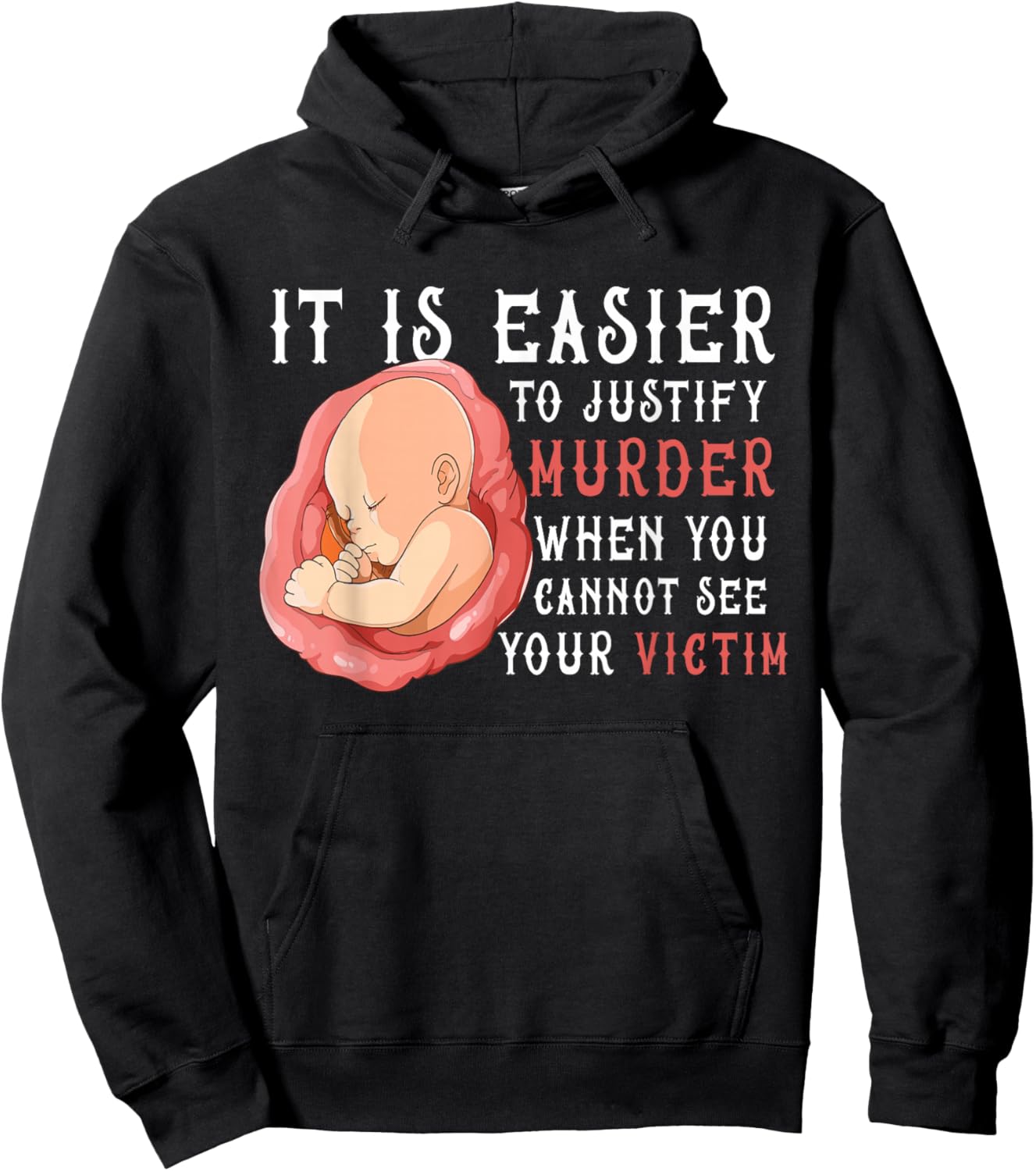 It Is Easier To Justify Murder If You Cannot See The Victim Hoodie - Hoodie | Black