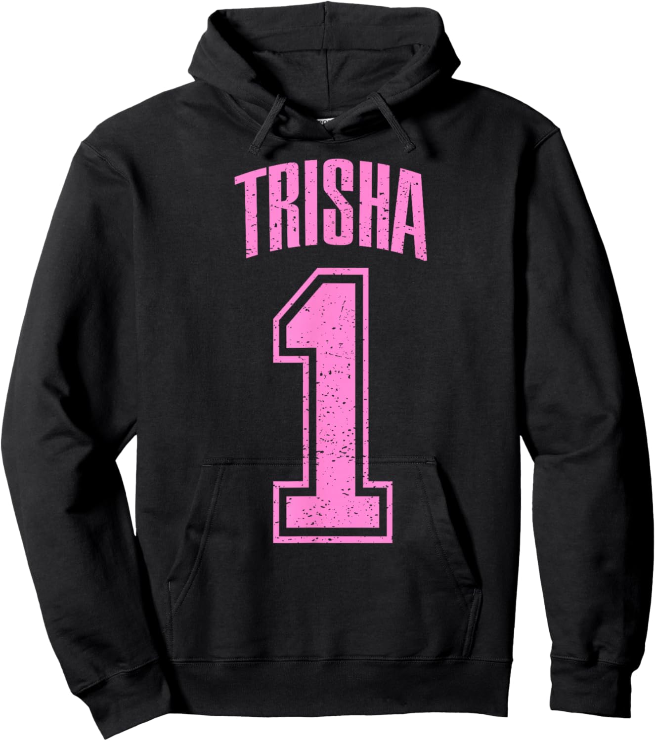 Trisha Supporter Number 1 Biggest Fan Hoodie - Hoodie | Black