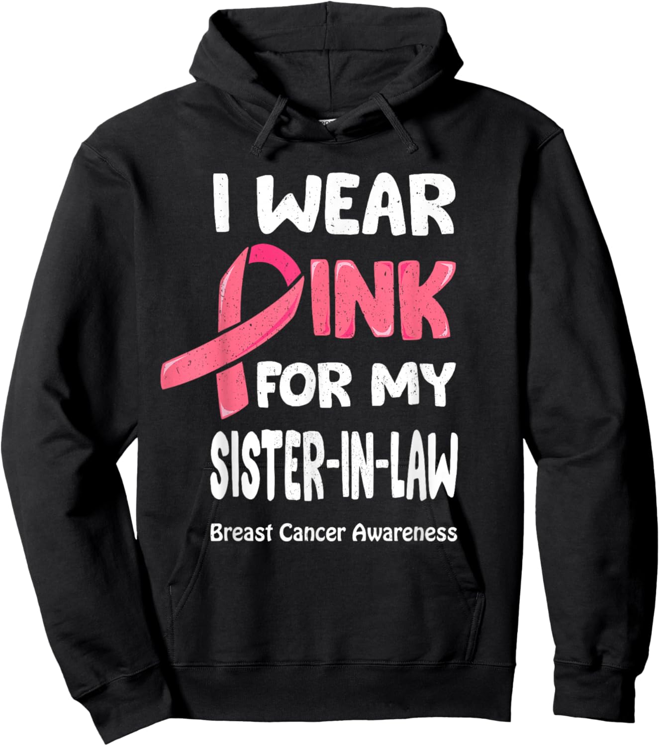 Breast Cancer Sister In Law Breast Cancer Fighter Sis Hoodie - Hoodie | Black