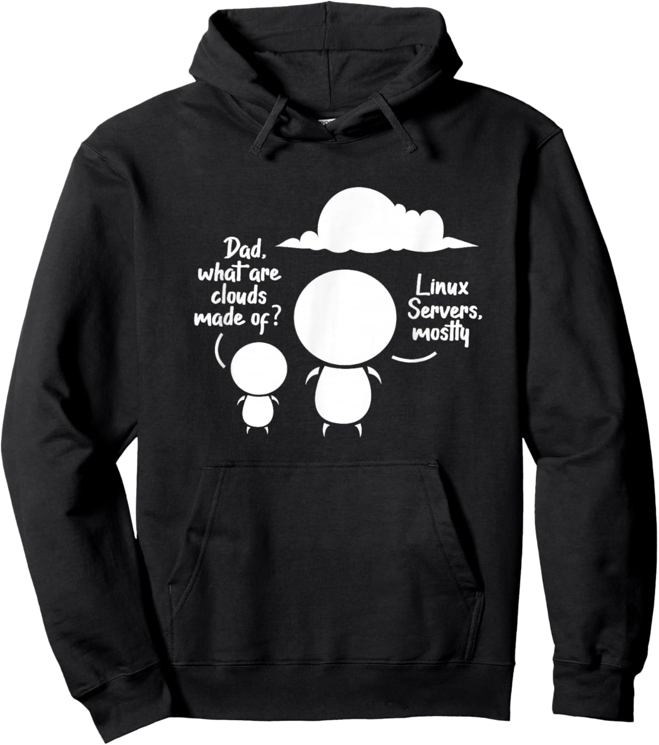 Dad What Are The Clouds Made Of? Linux Servers Programming Hoodie - Hoodie | Black