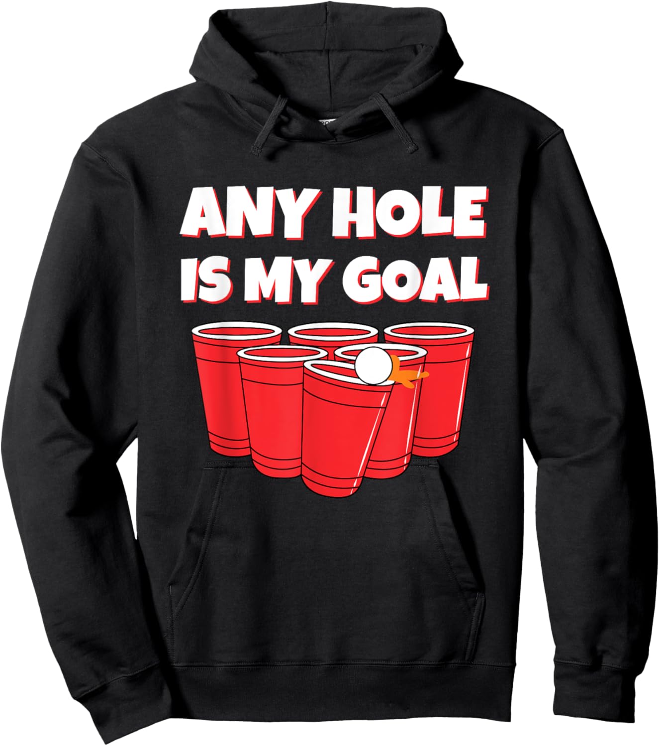 Any Hole Is My Goal Funny Beer Pong Drinking Hoodie - Hoodie | Black