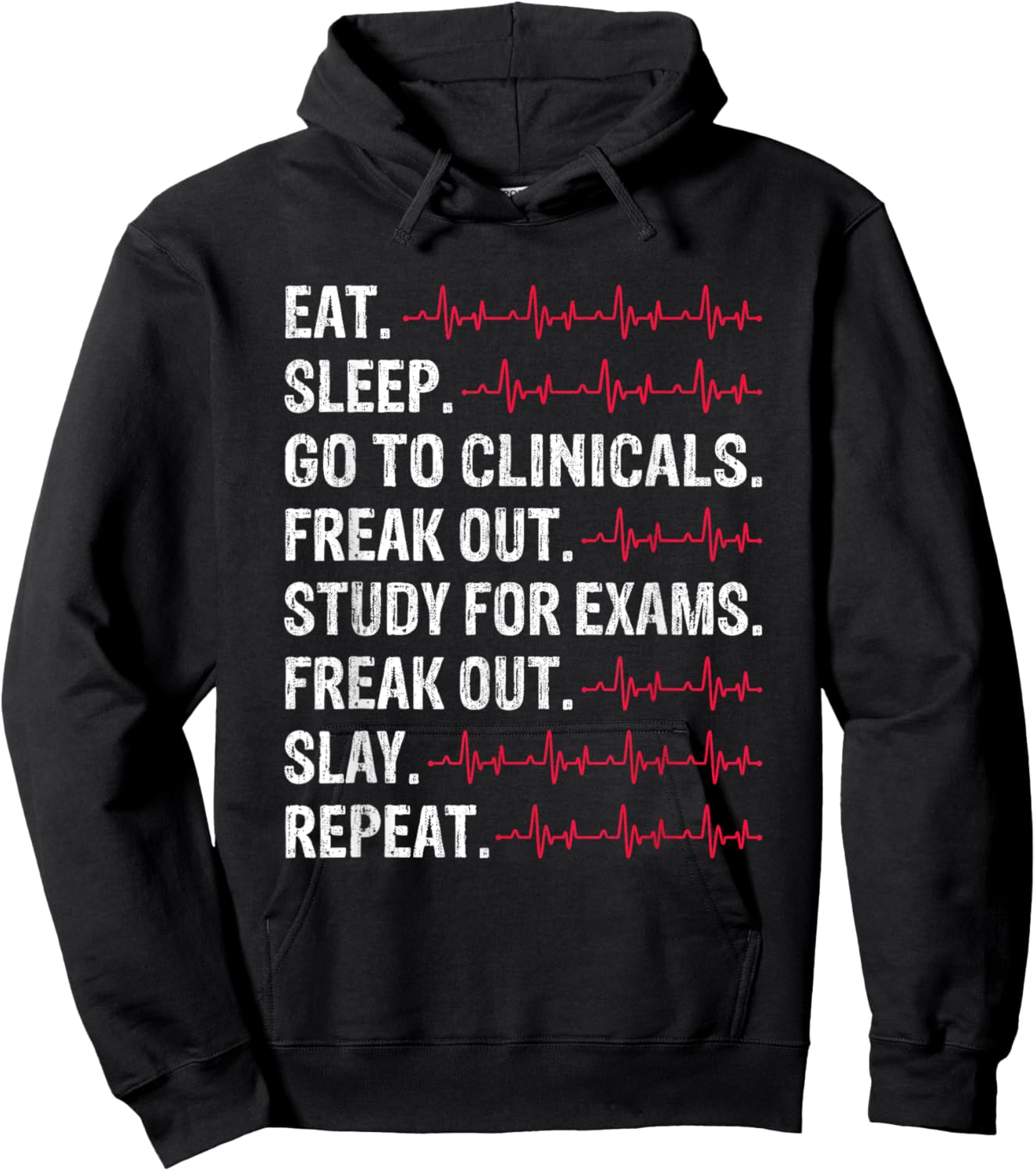 Eat Sleep Go to Clinicals Freakout Study Repeat Future Nurse Hoodie - Hoodie | Black