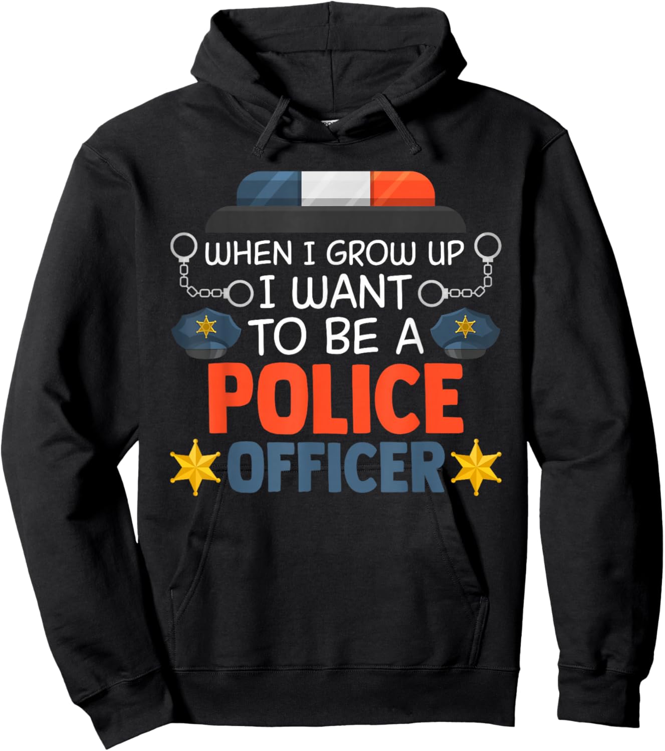 When I Grow Up I Want To Be A Police Officer Hoodie - Hoodie | Black
