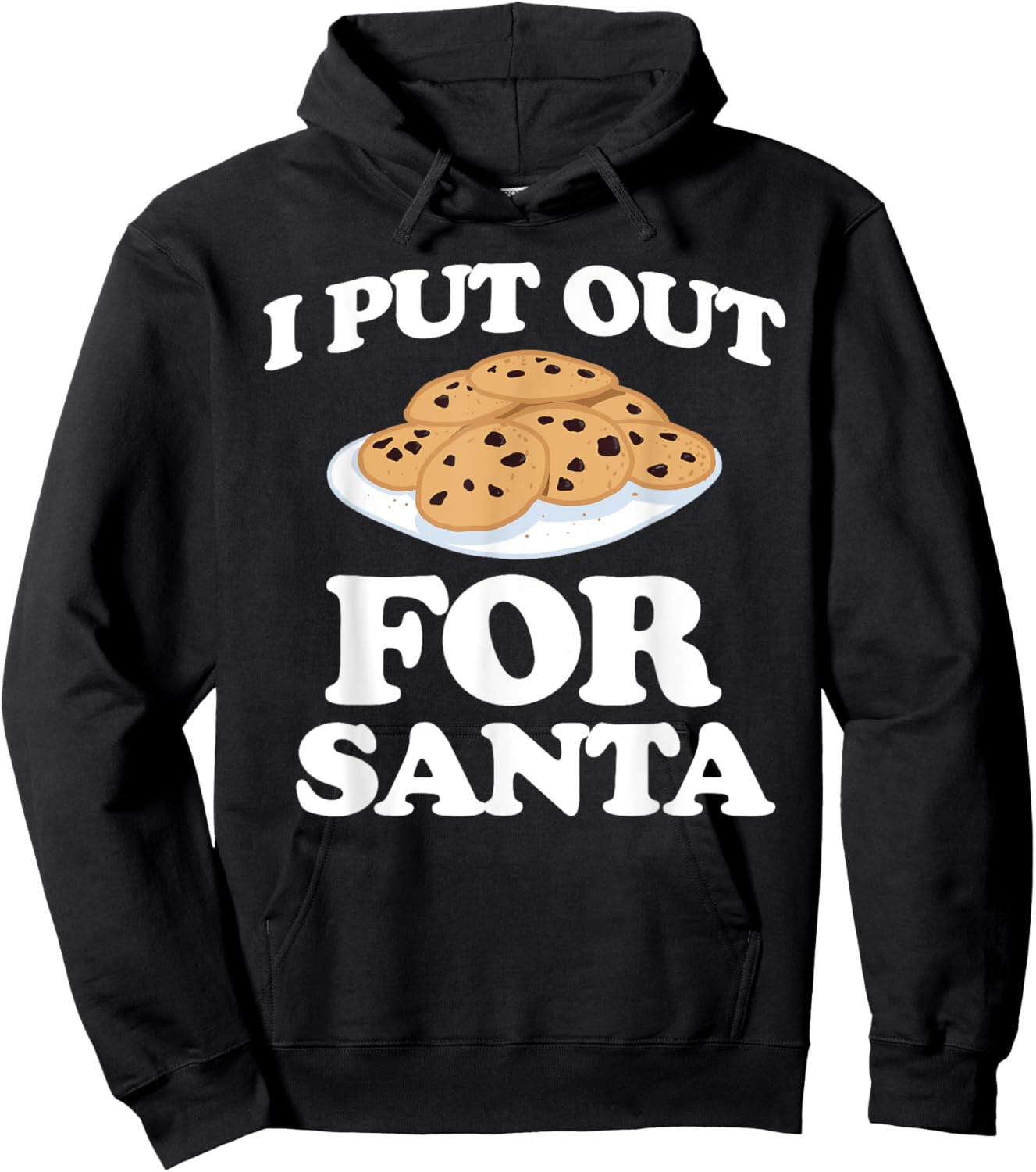 Christmas Cookies Funny I Put Out For Santa Hoodie - Hoodie | Black