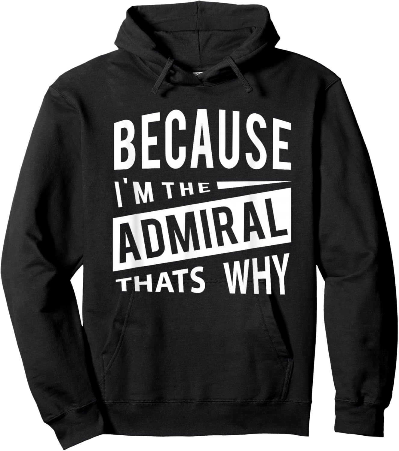 Military Promotion - Flag Officer Because I'm The Admiral ADM - That's Why Hoodie - Hoodie | Black
