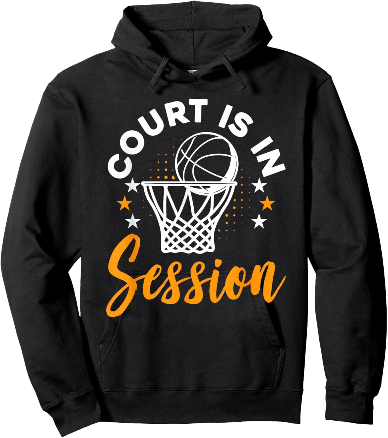 Basketball Fans Court Is In Session Funny Basketball Hoops Hoodie - Hoodie | Black
