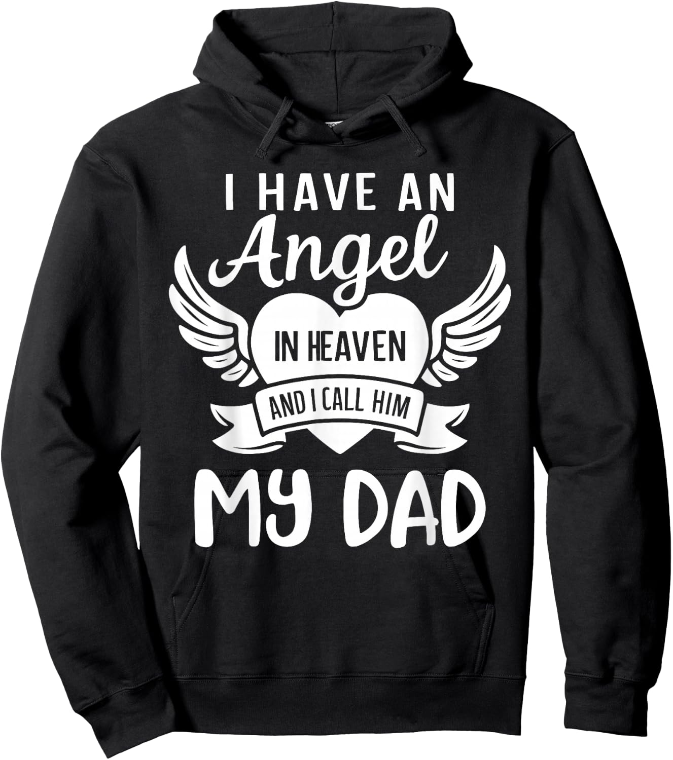I Have an Angel in Heaven And I Call Him My Dad Remember Hoodie - Hoodie | Black