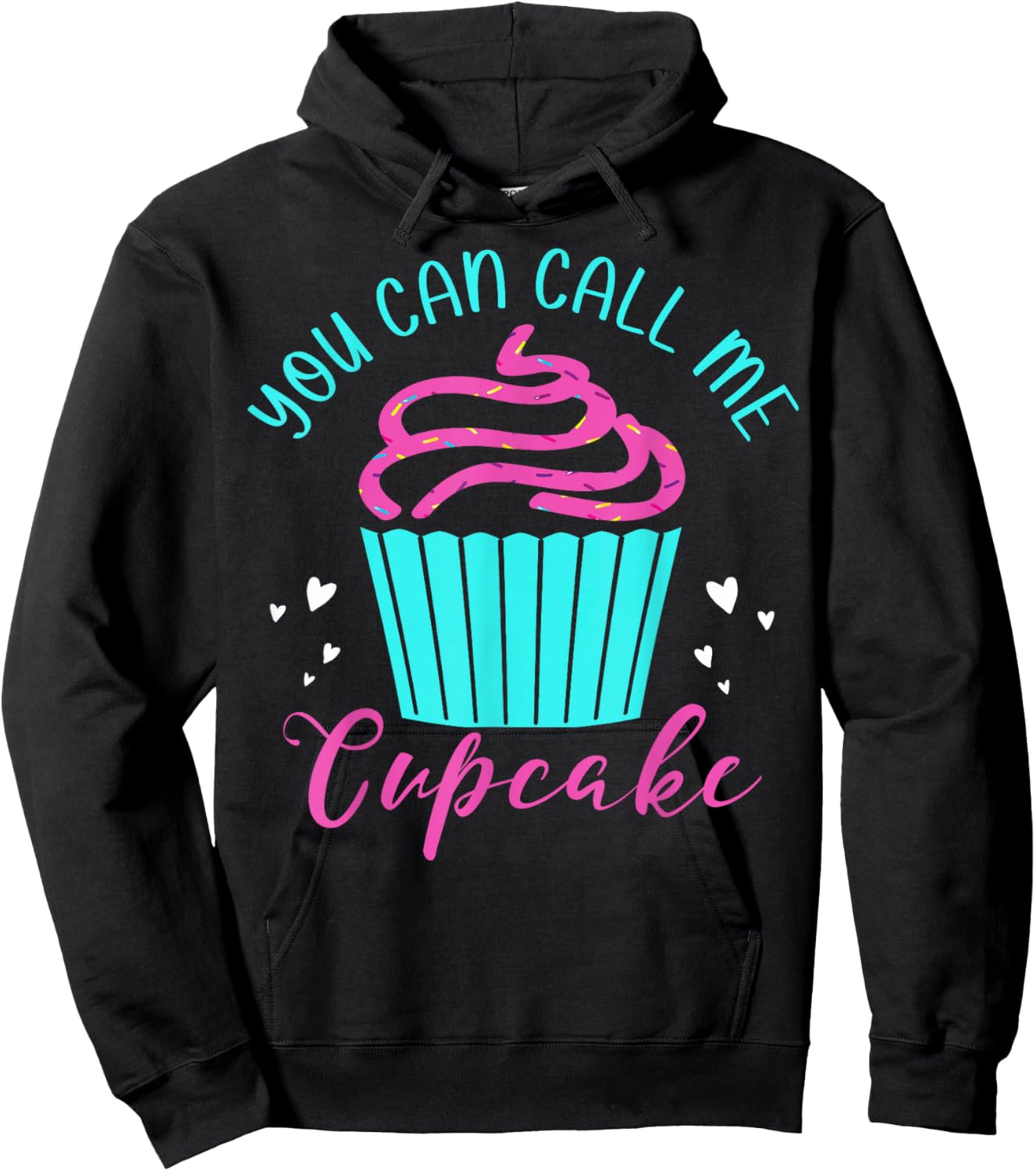 Cupcake Bakers Cupcake Pastry Chefs You Can Call Me Cupcake Hoodie - Hoodie | Black