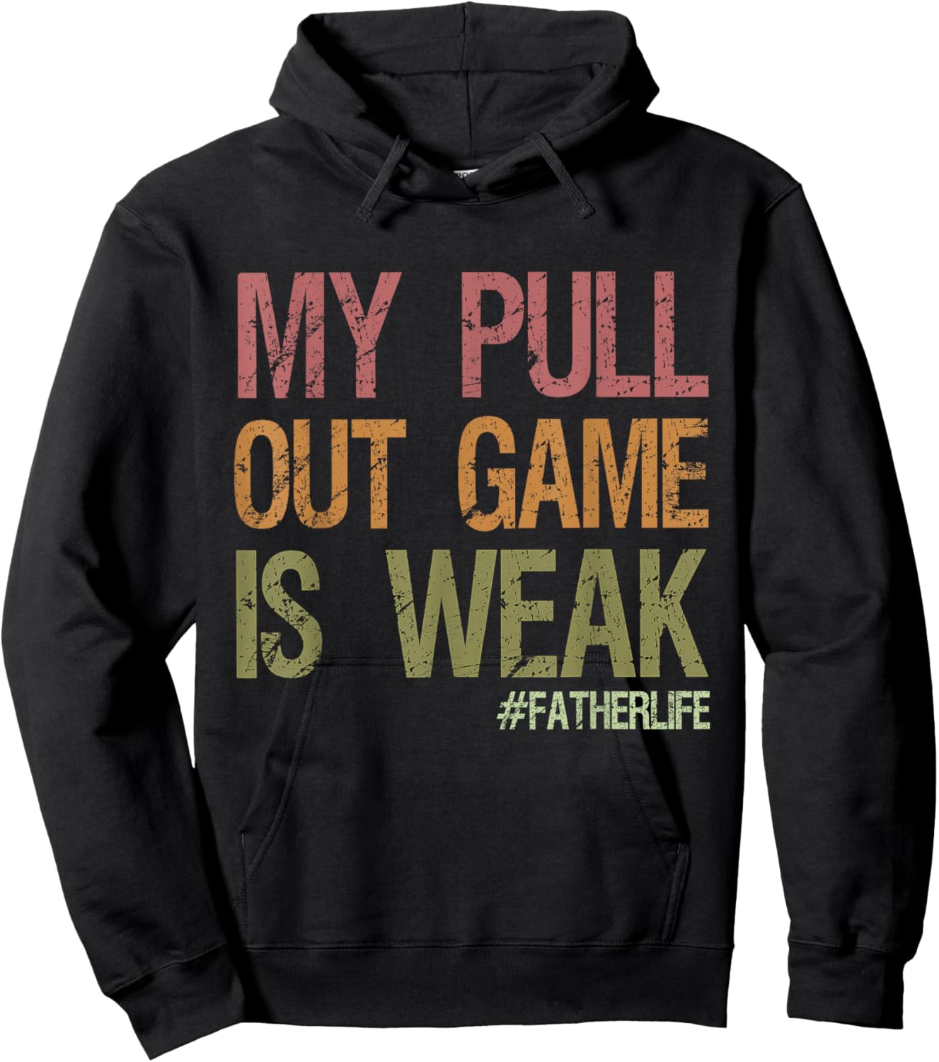 My Pull Out Game Is Weak First Dad Pregnancy Announcement Hoodie - Hoodie | Black