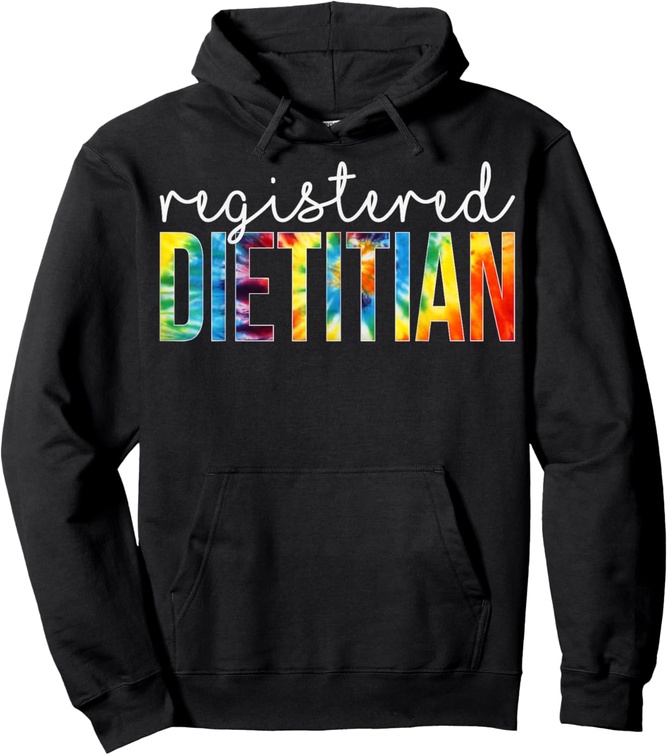 Registered Dietitian Appreciation Day Tie Dye Women For Work Hoodie - Hoodie | Black