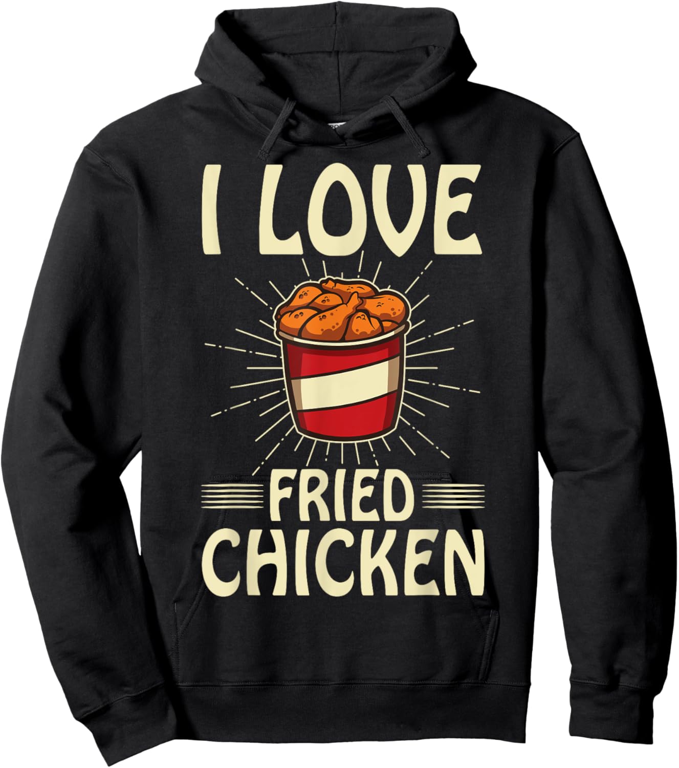 I Love Fried Chicken Funny Fast Food Shirt Bucket Of Chicken Hoodie - Hoodie | Black