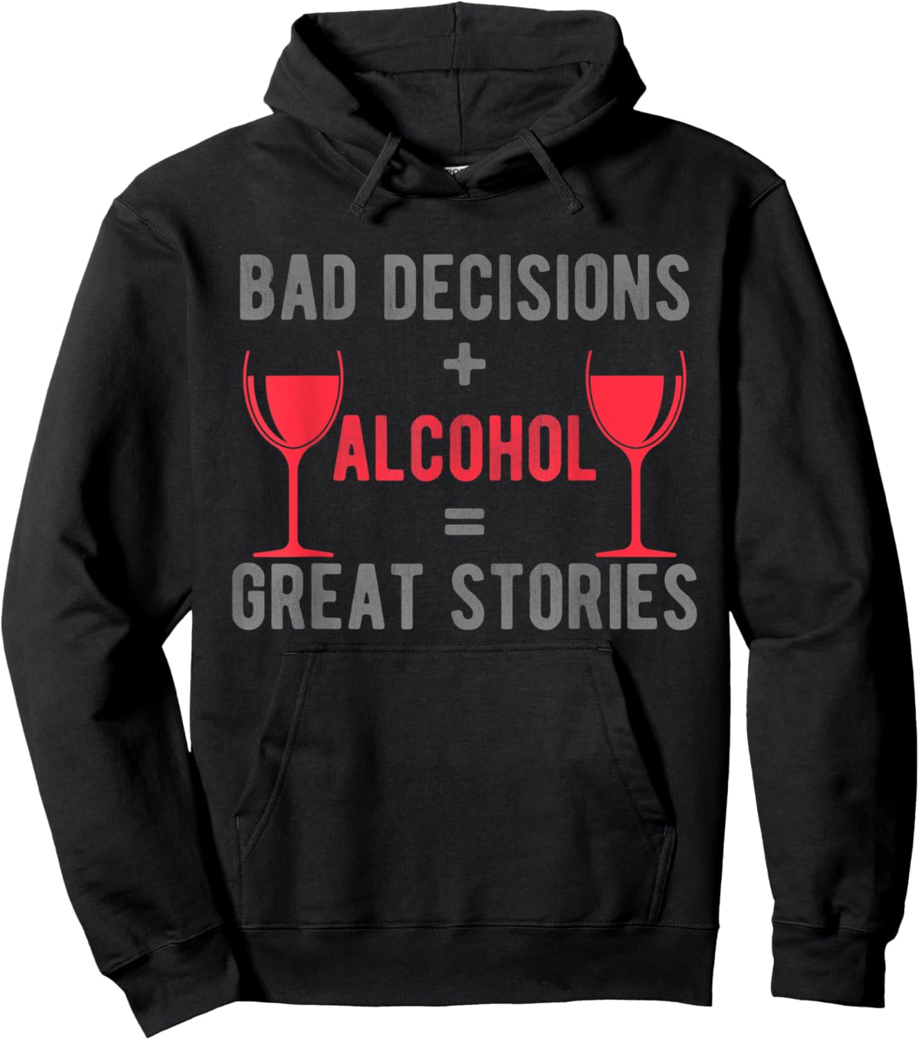 Bad Decisions and alcohol make great stories colorful design Hoodie - Hoodie | Black