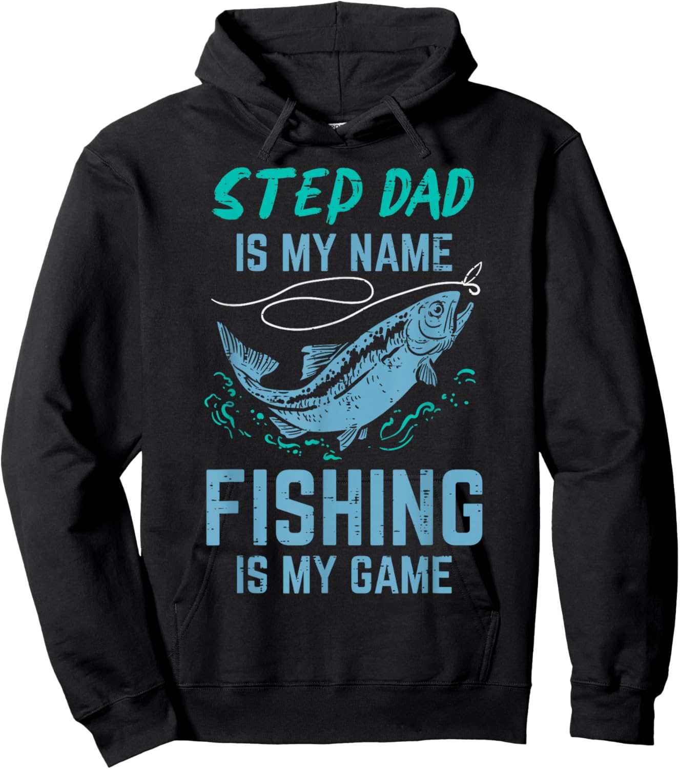 Step Dad Is My Name Fishing Is My Game Stepdad Stepfather Hoodie - Hoodie | Black