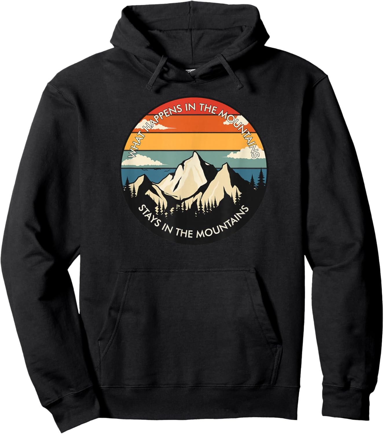 What Happens In The Mountains Stays In The Mountains Camping Hoodie - Hoodie | Black
