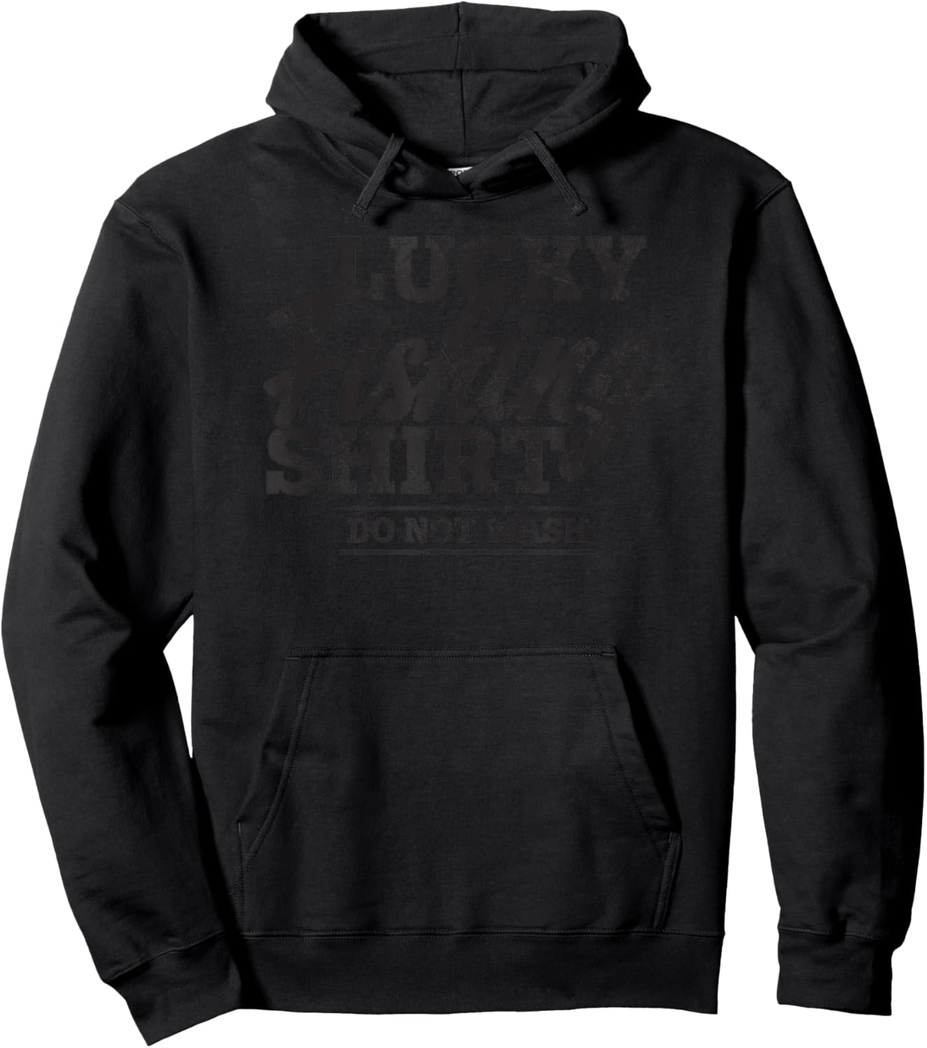 Lucky Fishing Shirt Do Not Wash Shirt Fisherman Christmas Hoodie - Hoodie | Black