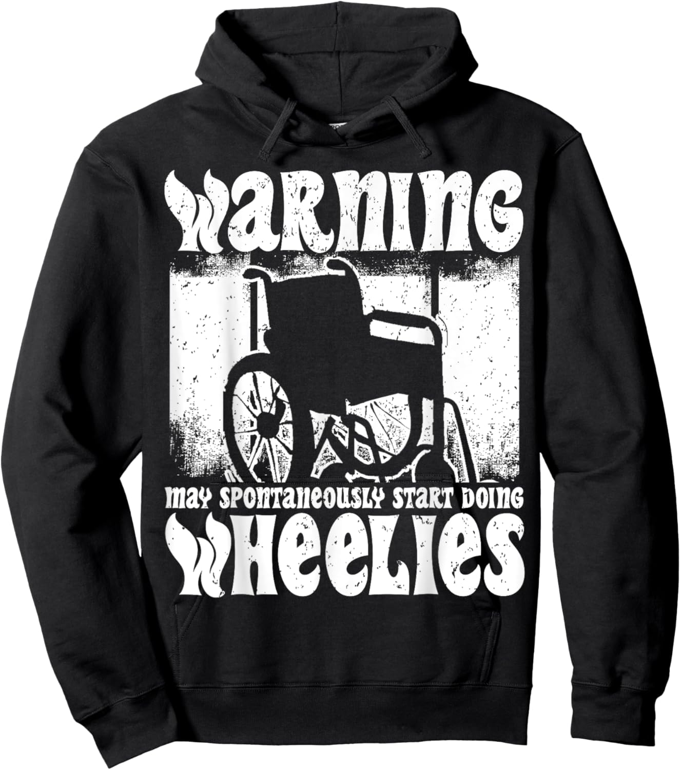 Warning May Start Doing Wheelies, Handicapped Wheelchair Hoodie - Hoodie | Black