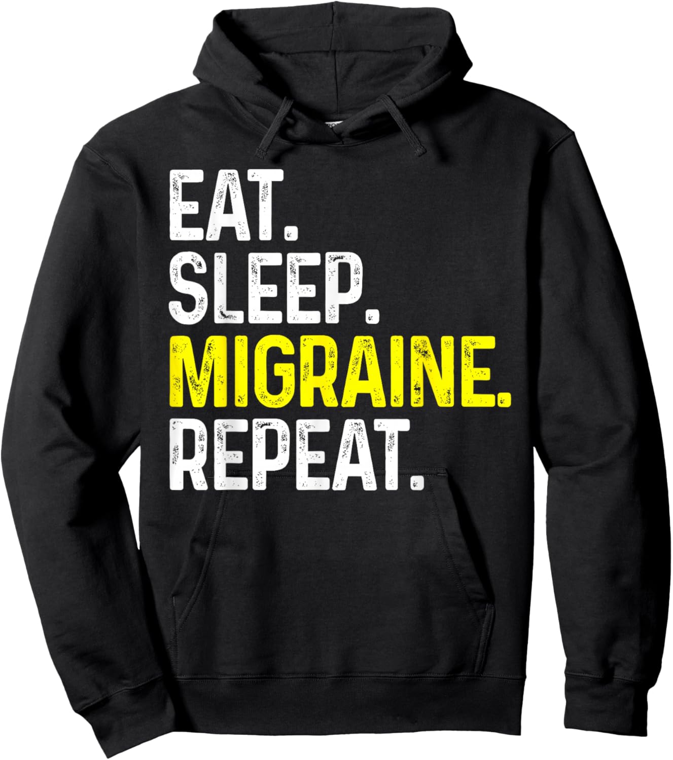 Eat Sleep Migraine Repeat Funny Headache Gift Hoodie - Hoodie | Black