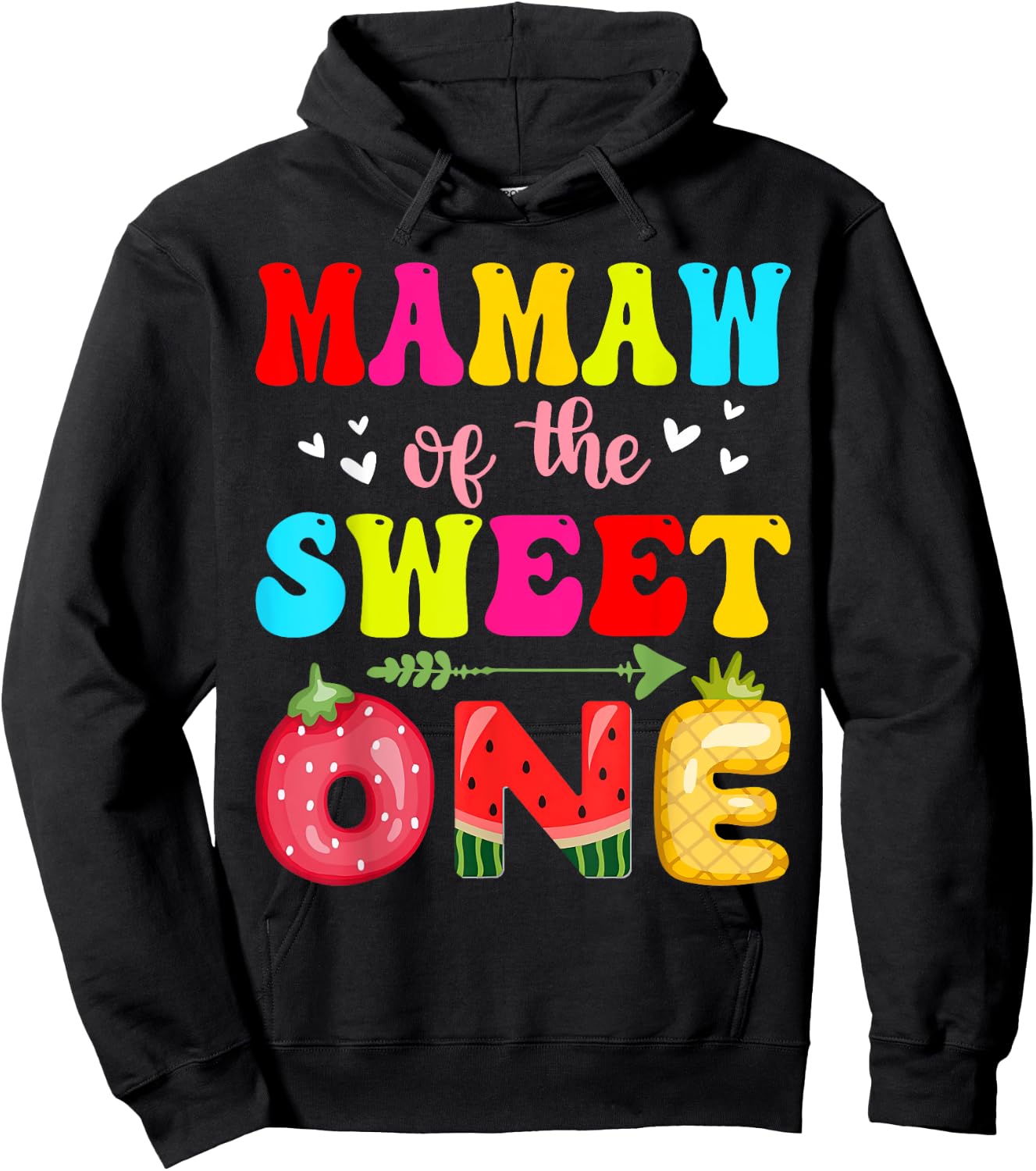Mamaw of The Sweet One Strawberry Pineapple Melon 1st Bday Hoodie - Hoodie | Black