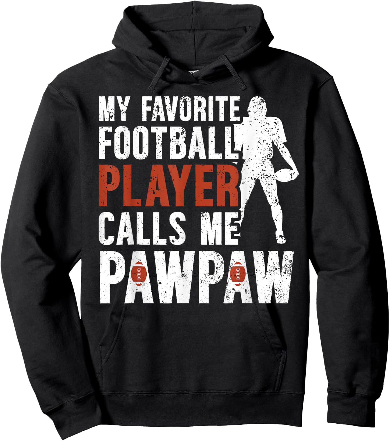 My Favorite Football Player Pawpaw Football Pawpaw Grandpa Hoodie - Hoodie | Black