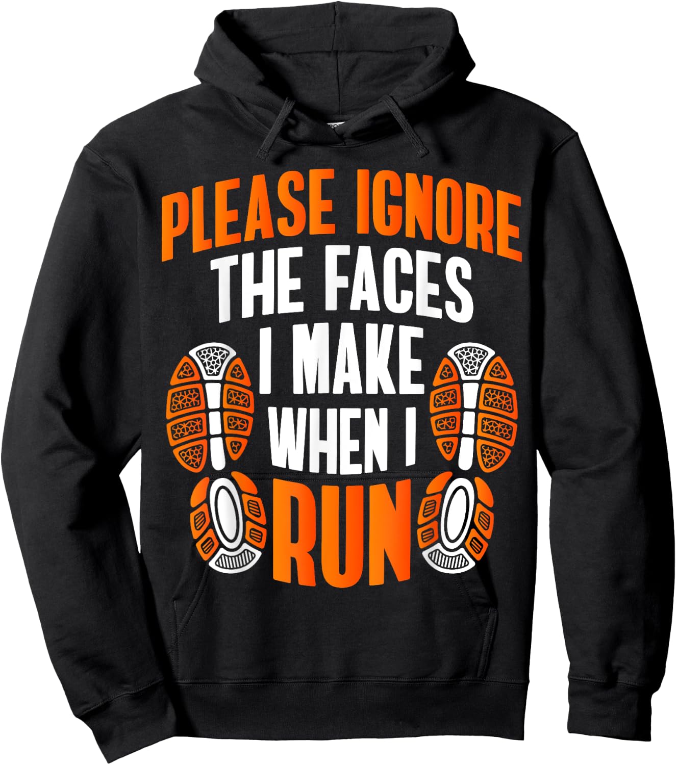 Running Funny Meme Please Ignore The Faces I Make When I Run Hoodie - Hoodie | Black