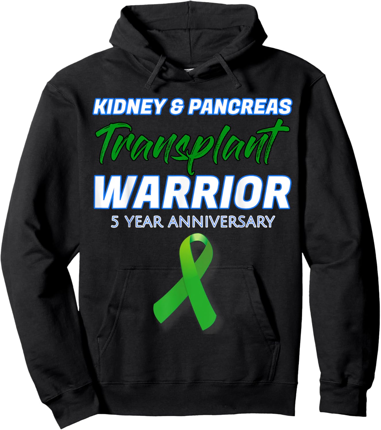 Kidney Pancreas Transplant 5 Year Anniversary Warrior Hoodie - Hoodie | Black
