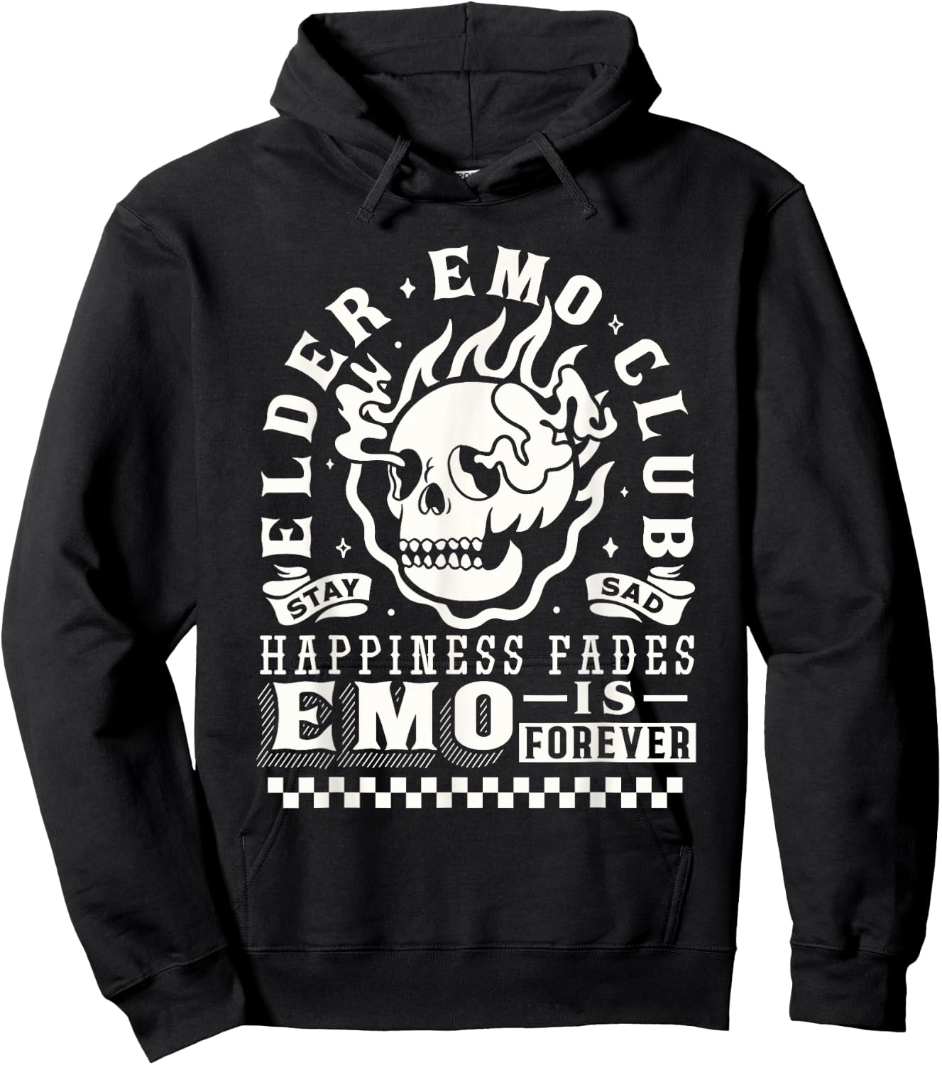 Elder Emo Forever Club Happiness Fades so Stay Sad Hoodie - Hoodie | Black