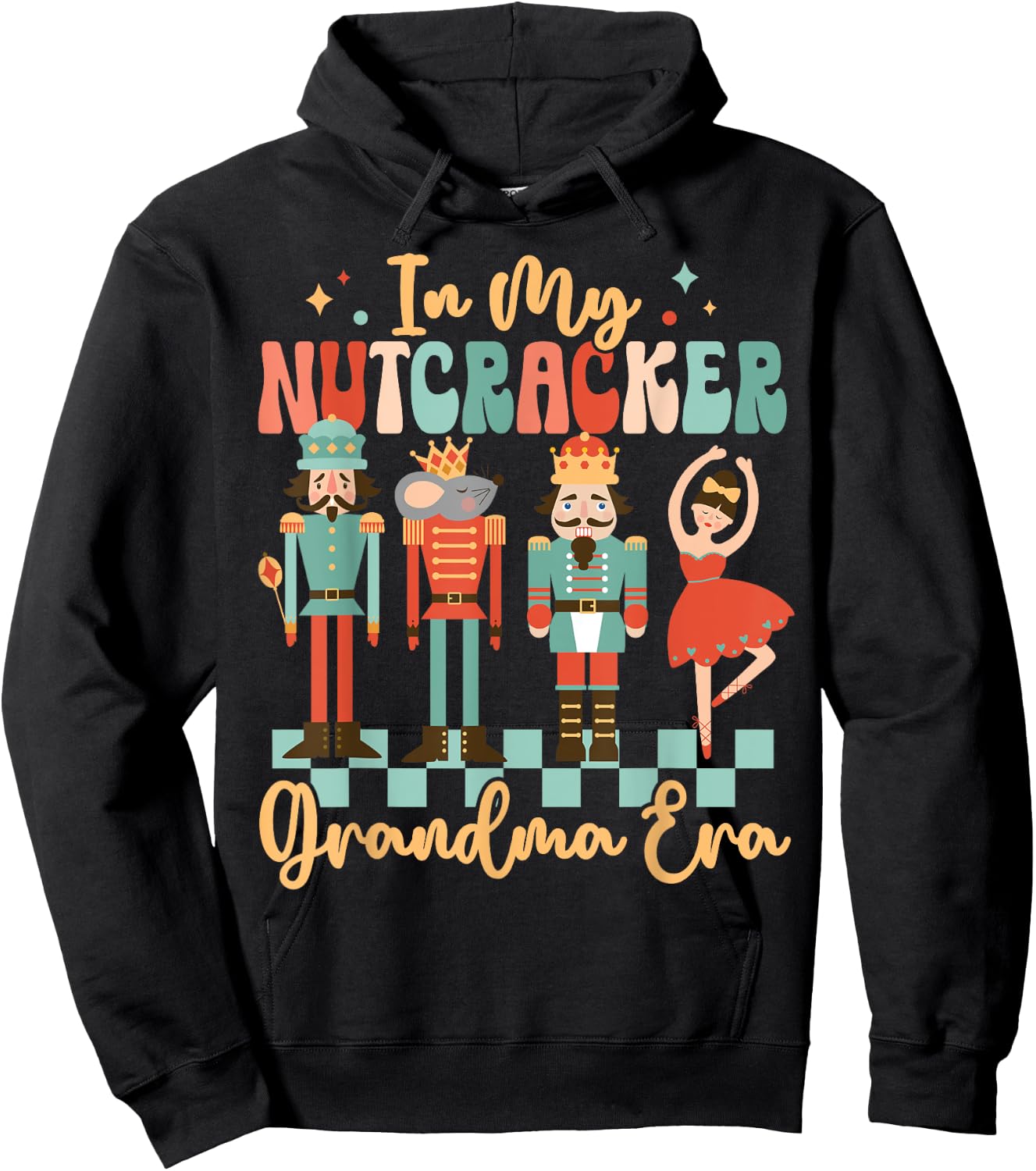 In My Nutcracker Grandma Era Christmas Nutcracker Ballet Hoodie - Hoodie | Black